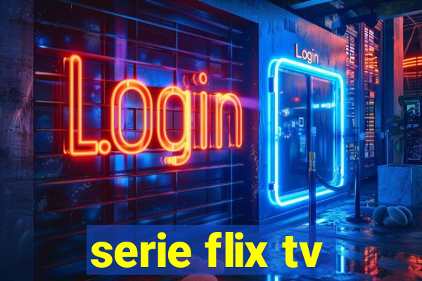 serie flix tv